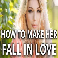 How to Make ANY Girl Fall in Love with You FAST! APK