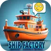 Ship Factory Idle Tycoon  APK