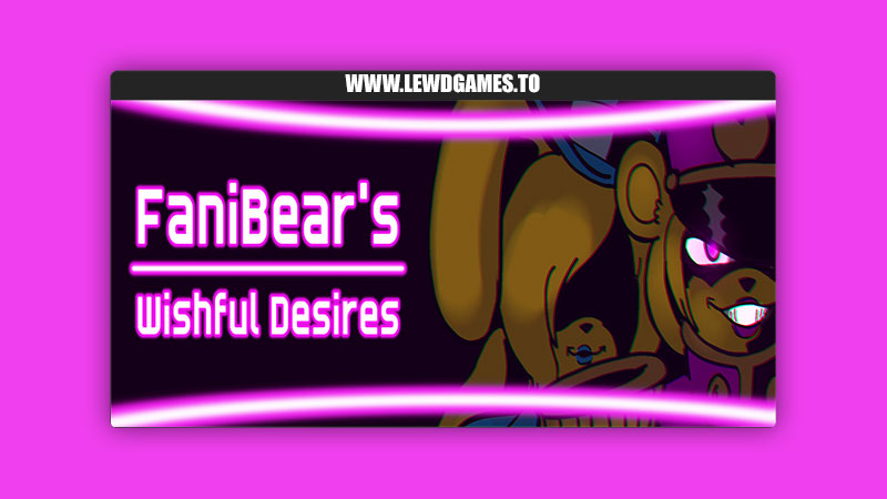 Fanibear’s Wishful Desires APK