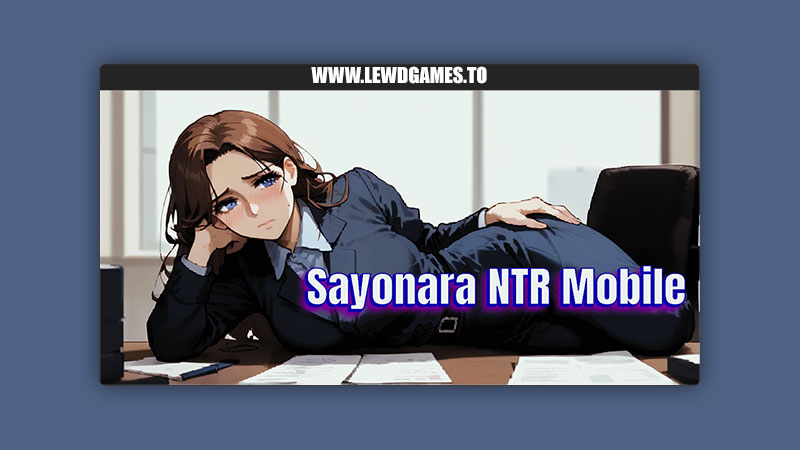 Sayonara NTR Mobile  APK